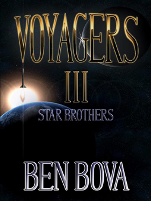 Title details for Star Brothers by Ben Bova - Available
